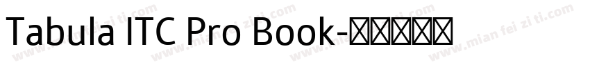 Tabula ITC Pro Book字体转换